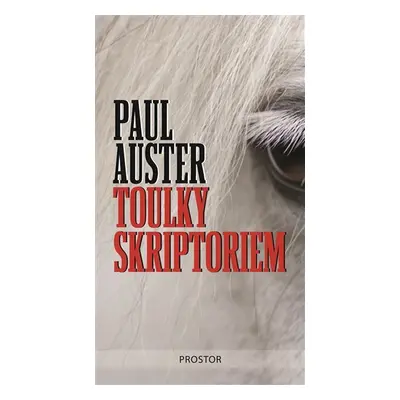 Toulky skriptoriem - Paul Auster