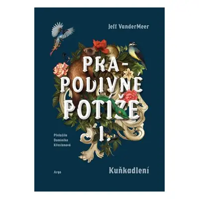 Prapodivné potíže I: Kuňkadlení - Jeff Vandermeer