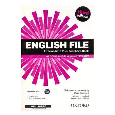 English File Intermediate Plus Teacher´s Book with Test and Assessment CD-ROM (3rd) - Christina 