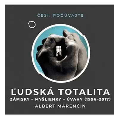 ?udská totalita (CD) - Albert Marenčin