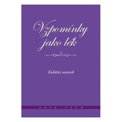 Vzpomínky jako lék - Míťa Kaněrová