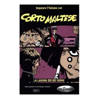 Corto Maltese B2-C1: La laguna dei bei sogni - Hugo Pratt