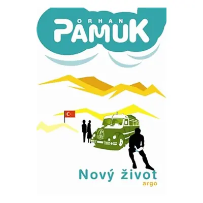 Nový život - Orhan Pamuk