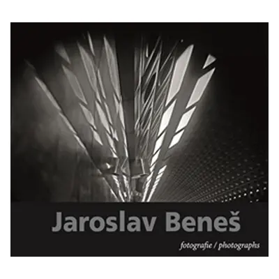 Jaroslav Beneš - Fotografie / Photographs - Jaroslav Beneš