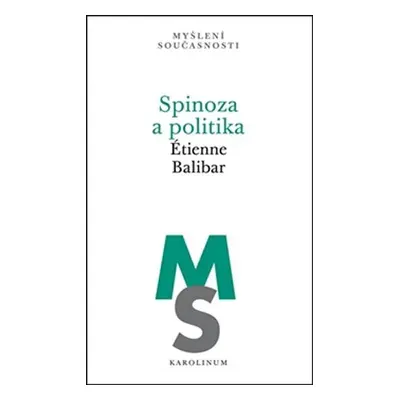 Spinoza a politika - Étienne Balibar