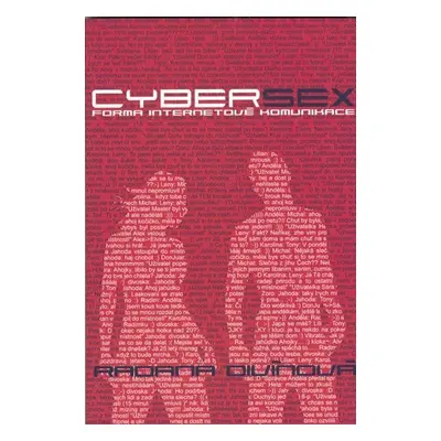 Cybersex - Forma internetové komunikace - Radana Divínová