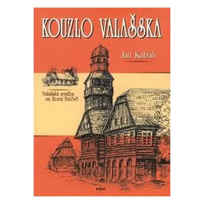 Kouzlo Valašska - Jan Kubáň