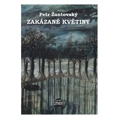 Zakázané květiny - Petr Žantovský