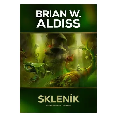 Skleník, 1. vydání - Brian Wilson Aldiss