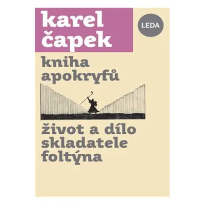 Kniha apokryfů, Život a dílo skladatele Foltýna - Karel Čapek