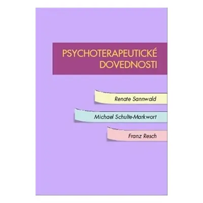 Psychoterapeutické dovednosti - Renate Sannwald