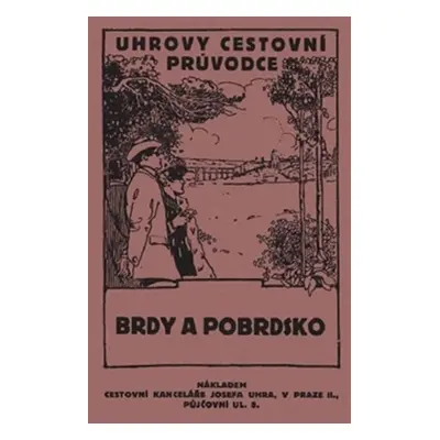 Brdy a Podbrdsko - Uhrovy cestovní průvodce - B. Podskalecký