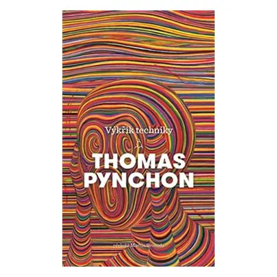 Výkřik techniky - Thomas Pynchon