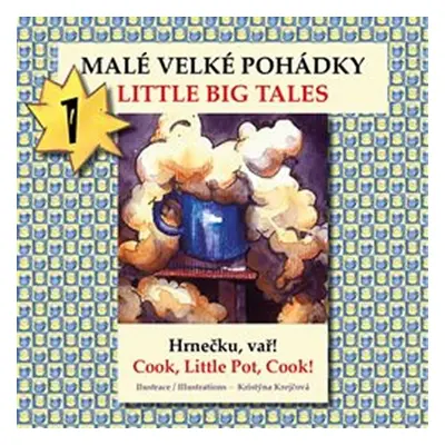 Malé velké pohádky / Little big Tales - kolektiv autorů