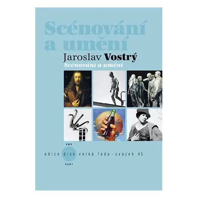 Scénování a umění - Jaroslav Vostrý