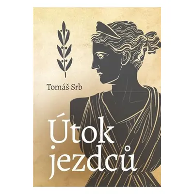 Útok jezdců - Tomáš Srb