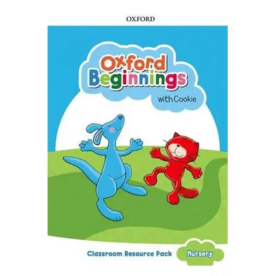 Oxford Beginnings with Cookie: Classroom Resource Pack: Nursery - kolektiv autorů