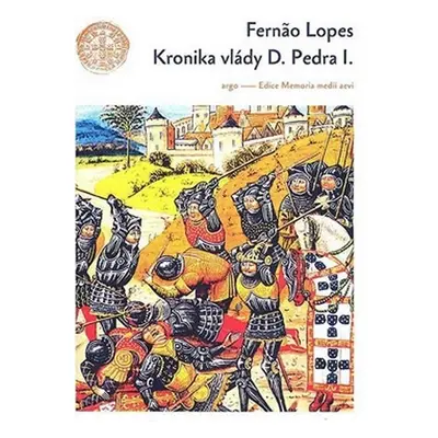 Kronika vlády D. Pedra I. - Fernao Lopes