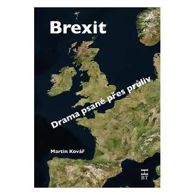 Brexit - Drama psané přes průliv - Martin Kovář