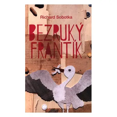 Bezruký frantík - Richard Sobotka