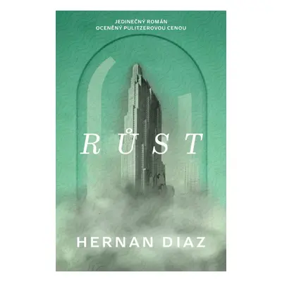 Růst - Hernan Diaz