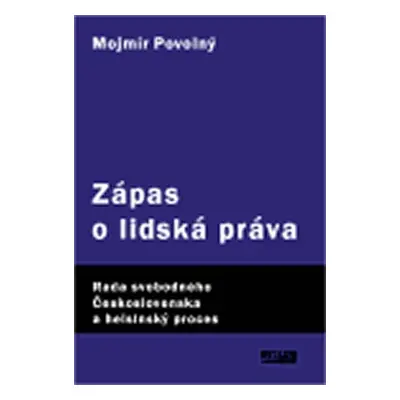 Zápas o lidská práva - Mojmír Povolný