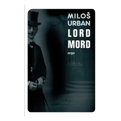 Lord Mord - Miloš Urban