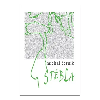 Stébla - Michal Černík