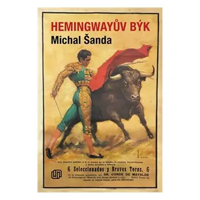 Hemingwayův býk - Michal Šanda