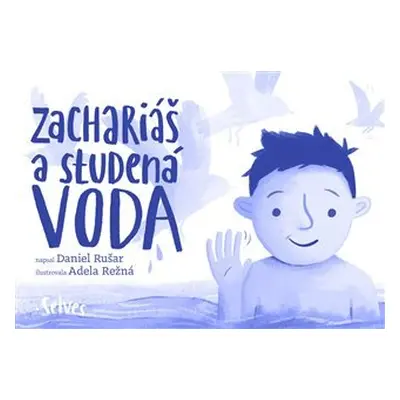 Zachariáš a studená voda - Daniel Rušar