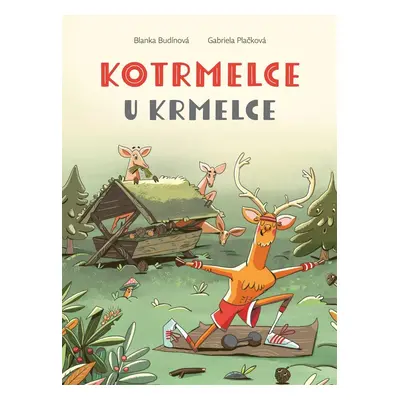 Kotrmelce u krmelce - Blanka Budínová