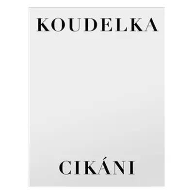 Cikáni - Josef Koudelka