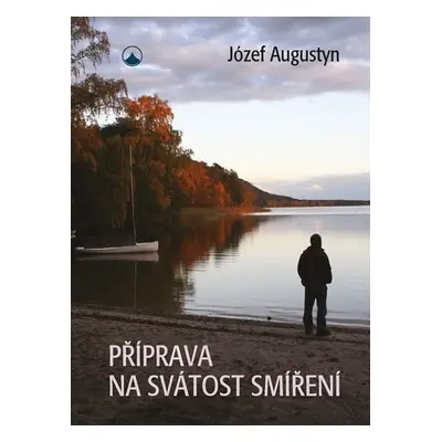 Příprava na svátost smíření - Józef Augustyn