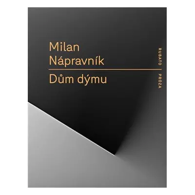 Dům dýmu - Milan Nápravník