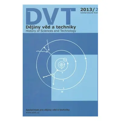 Dějiny věd a techniky 2/2013