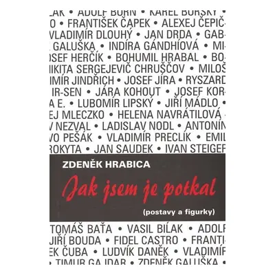 Jak jsem je potkal (postavy a figurky) - Zdeněk Hrabica