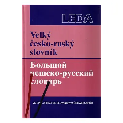 Velký česko-ruský slovník - Kolektiv autorů