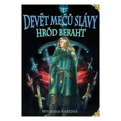 Devět mečů slávy - Miroslava Kvášová