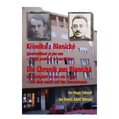 Kronika z Blanické - Spravedlnost je jen sen - z nějž probudí až smrti den - Ivo Tomáš Adolf Skl