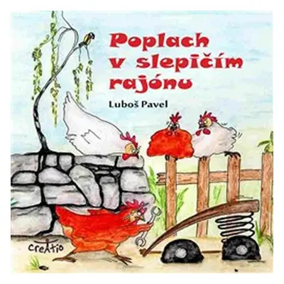 Poplach v slepičím rajónu - Luboš Pavel