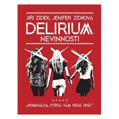 Delirium nevinnosti - Jiří Zídek