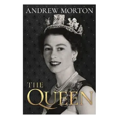 The Queen - Andrew Morton