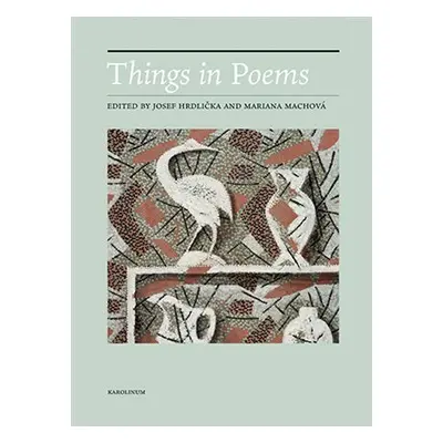 Things in Poems - Josef Hrdlička