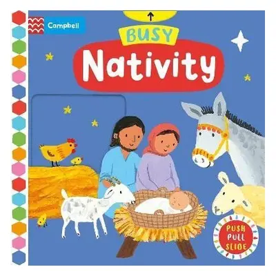 Busy Nativity: A Push, Pull, Slide Book - the Perfect Christmas Gift! - Emily Bolamová