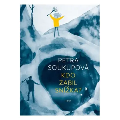 Kdo zabil Snížka? - Petra Soukupová