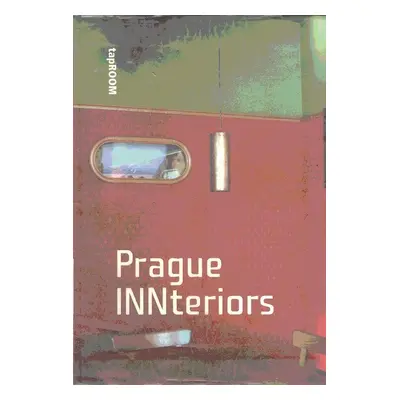 Prague INNteriors - Kolektiv autorů