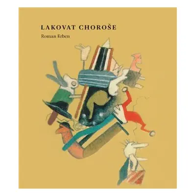 Lakovat choroše - Roman Erben