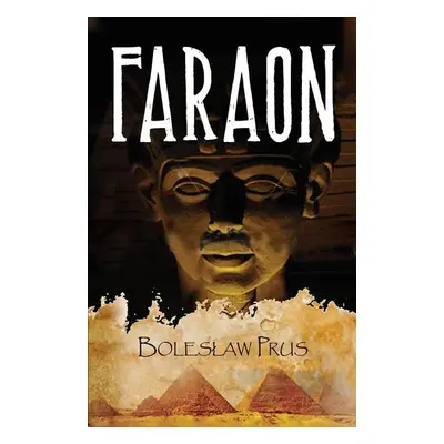 Faraon, 1. vydání - Boleslaw Prus