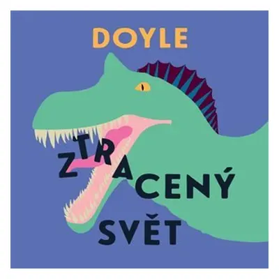 Ztracený svět - CDmp3 (Čte Jiří Klem) - Arthur Conan Doyle