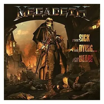 Sick,The Dying And The Dead! - Megadeth